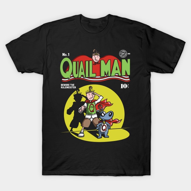 Quail man T-Shirt by CoDDesigns